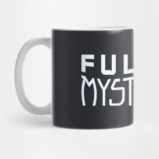 Full of Mysteries Mug